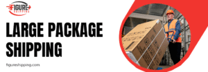 large package shipping