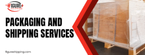  packaging and shipping services